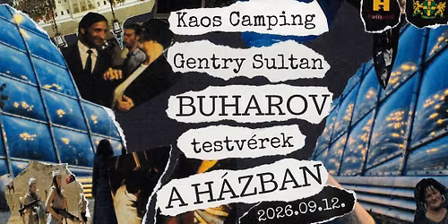 Buharov testv\u00e9rek | Gentry Sultan | Kaos Camping a H13 Kultpontban