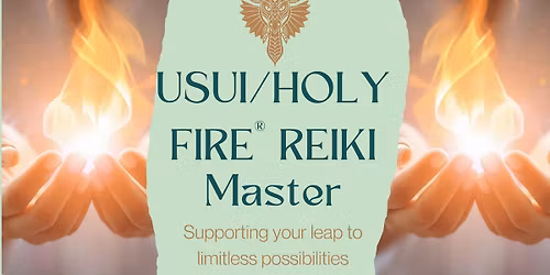 FULLY BOOKED - Usui\/Holy Fire\u00ae Reiki Master Training 
