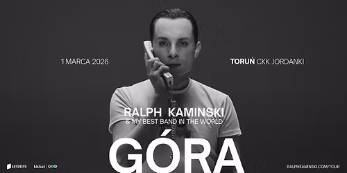 RALPH KAMINSKI & MBBiTW - G\u00d3RA - TORU\u0143 - 01.03.2026 - CKK JORDANKI