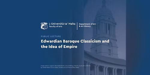 Edwardian Baroque Classicism and the Idea of Empire