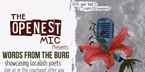 Openest Mic: Words from the Burg