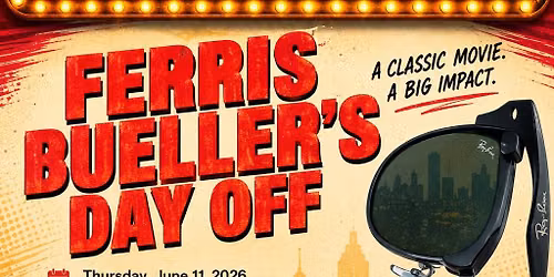 Classic Movie Night - Ferris Bueller's Day Off at Jefferson Theatre-TX