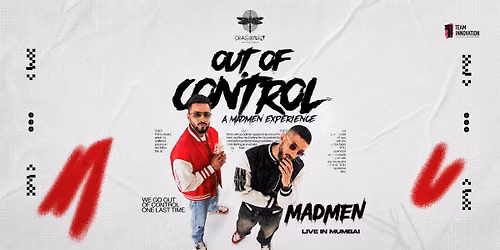 Out of Control Ft. MADMEN at Dragonfly