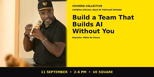 Chimera Special: Build a Team That Builds AI Without You