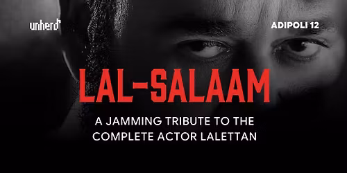 Lal Salaam (Adipoli 12) - Malayalam Jamming Event