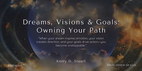 Dreams, Visions & Goals: Owning Your Path
