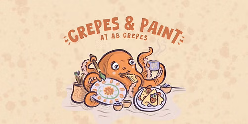 Crepes & Paint @ AB Crepes