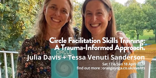 Circle Facilitation Training: A Trauma-Informed Approach - Julia Davis + Tessa Venuti Sanderson
