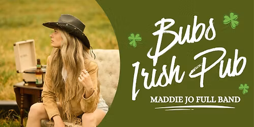 Maddie Jo Full Band is back at Bub's Irish Pub!\ud83c\udf7b