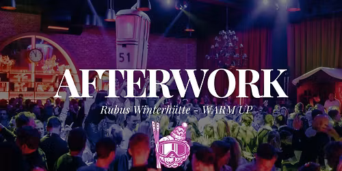 AFTERWORK "Rubus Winterh\u00fctte - WARM UP"