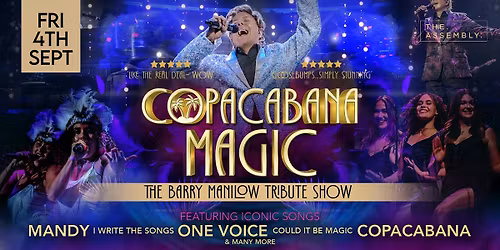 COPACABANA MAGIC - The Barry Manilow Tribute Show