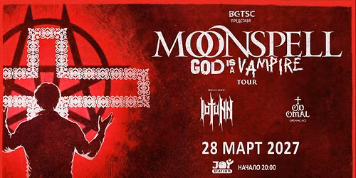 MOONSPELL, Iotunn, TodoMal \/ 28 March\/ Sofia, BULGARIA