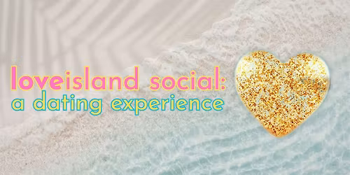 Love Island Social: A Dating Experience