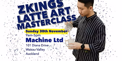 2nd Day of Zkings Latte Art Masterclass (Auckland, New Zealand)