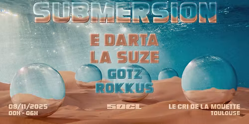 SUBMERSION : 50CL w\/ E-DARTA (Little Family) & LA SUZE