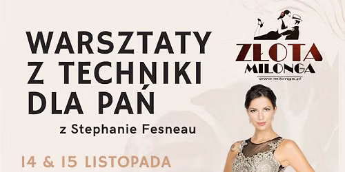 Weekendowe warsztaty tanga dla Pa\u0144 ze Stephanie Fesneau 14-15 listopada