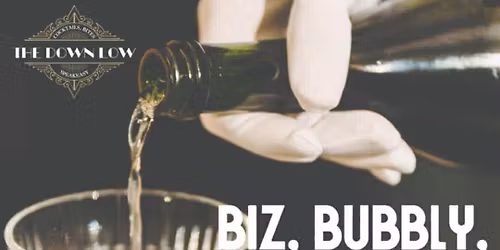 Biz, Bubbly, & Bad*ssery: Ladies Networking Night