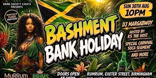 BASHMENT BANK HOLIDAY SPECIAL\ud83c\udf89\ud83d\udd25 | CARNIVAL VIBES\ud83d\ude31| 50 FREE TICKETS | DJ TREY &amp; KS THE HOST\ud83d\udd25