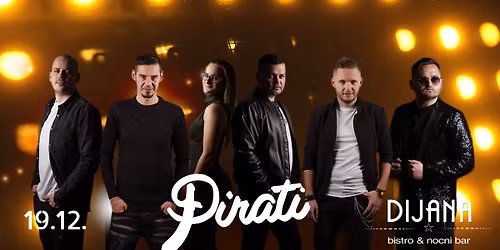 PIRATI \/ 19.12. \/ DIJANA
