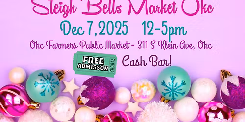 Sleigh Bells Market OKC