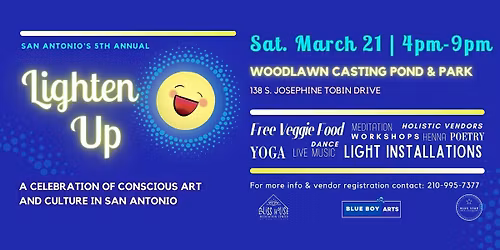 5th Annual Lighten Up "A Festival of Conscious Art and Culture in San Antonio"