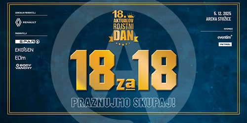 AKTUALOV 18. ROJSTNI DAN | 18 ZA 18 | ARENA STO\u017dICE