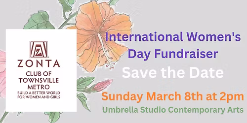 Zonta Townsville Metro's International Women's Day Fundraiser