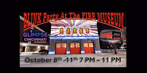 BLINK PARTY AT THE FIRE MUSEUM
