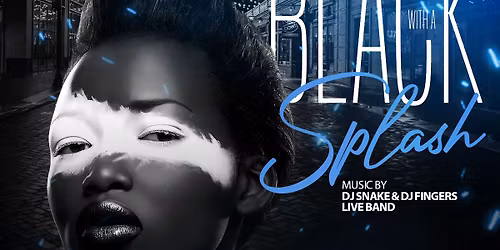 Zo's Winter Groove Presents: Black With a Splash