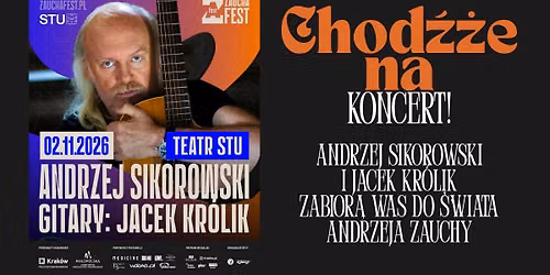 ZAUCHA FEST: ANDRZEJ SIKOROWSKI i JACEK KR\u00d3LIK