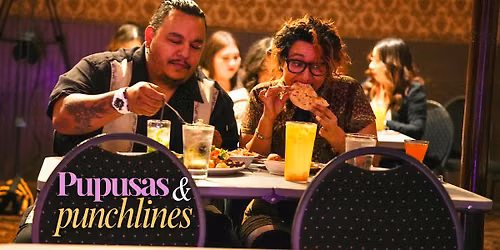 Pupusas and Punchlines | Latin Food | Comedy | Aug 7 | Early Show