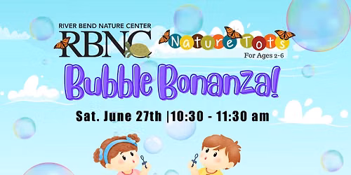 Nature Tots: Bubble Bonanza!