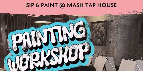 Sip & Paint by The Paint Club @ MASH