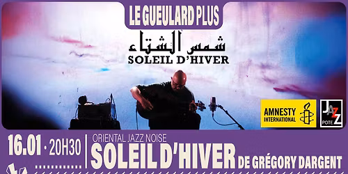 SOLEIL D'HIVER (Gr\u00e9gory Dargent) | Le Gueulard Plus