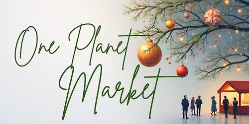 One Planet Market Celebration
