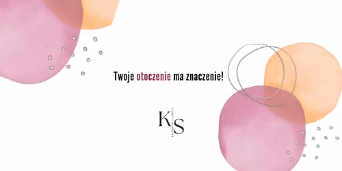 Twoje otoczenie ma znaczenie!