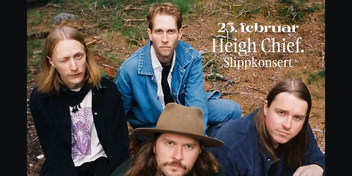 Heigh Chief | Parkteatret 