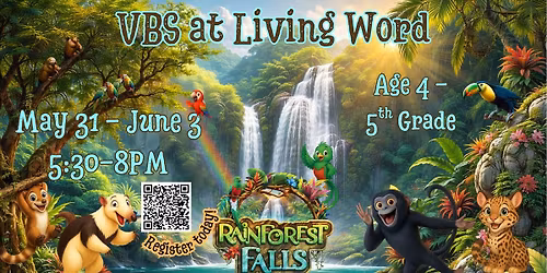Vacation Bible School (VBS) at Living Word