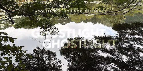 Ghostlight: Summer Solstice (Tranzac Residency)