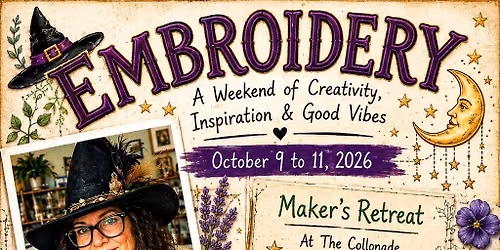 Maker\u2019s Retreat 2026 Embroidery Class