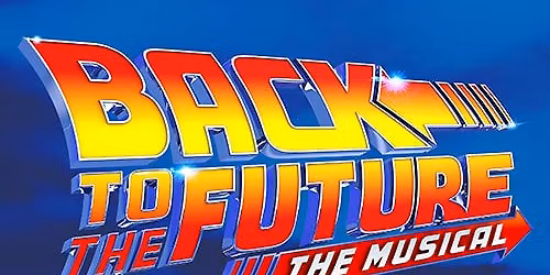 Back to the Future the Musical
