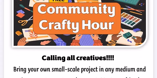 Free Community Crafty Hour