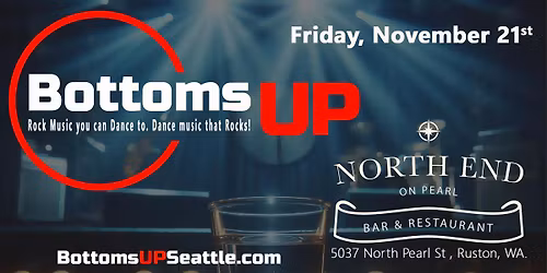 Bottoms Up @ North End on Pearl