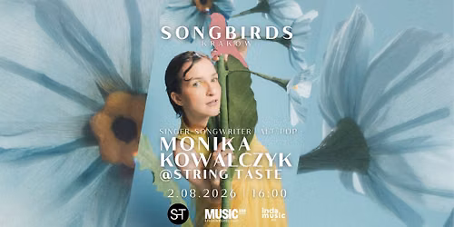 SONGBIRDS KRAK\u00d3W PRZEDSTAWIA: MONIKA KOWALCZYK LIVE @STRING TASTE | ALTERNATIVE-POP (2.08.2026)