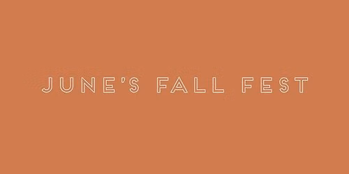 JUNE'S FALL FEST \ud83c\udf42