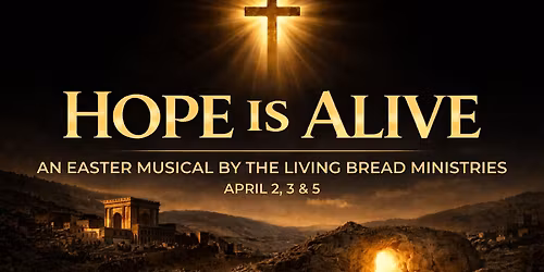 Hope is Alive: An Easter Musical