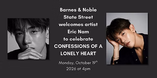 Signing with Eric Nam for CONFESSIONS OF A LONELY HEART at B&N State Street