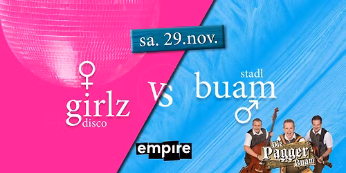 GIRLS DISCO VS STADL BUAM feat. Pagger Buam - 29. NOV