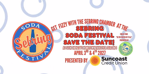 Sebring Soda Festival April 3-4th, Presented by Suncoast Credit Union