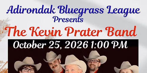 Adirondak Bluegrass League hosts The Kevin Prater Band